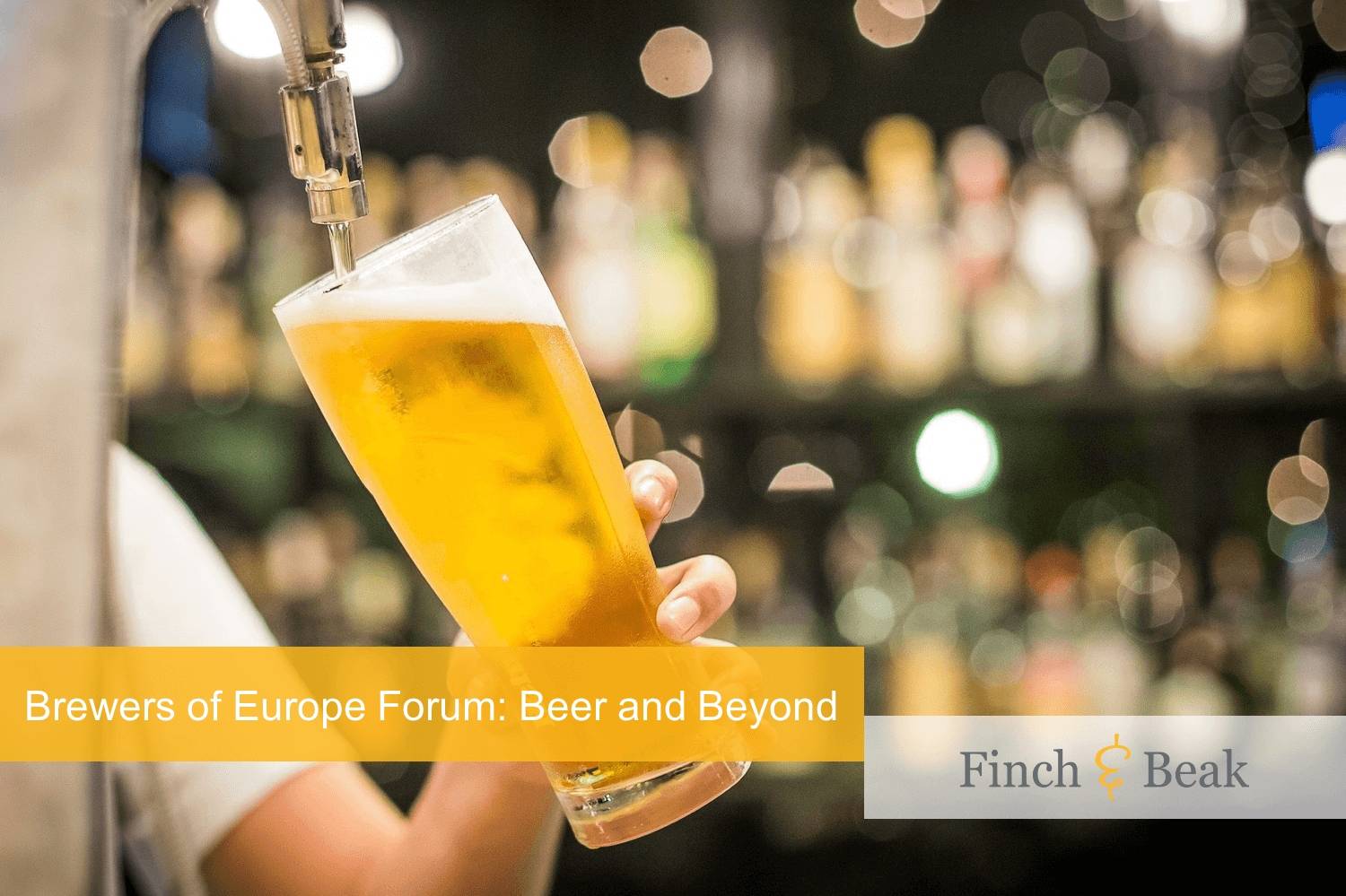 Brewers of Europe Forum: Beer and Beyond 